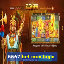 5567 bet com login